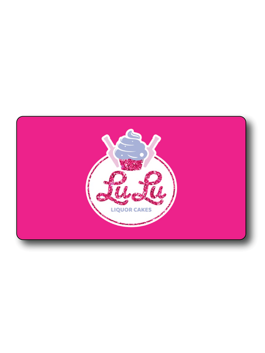 Lulu Liquor Cakes Gift Card