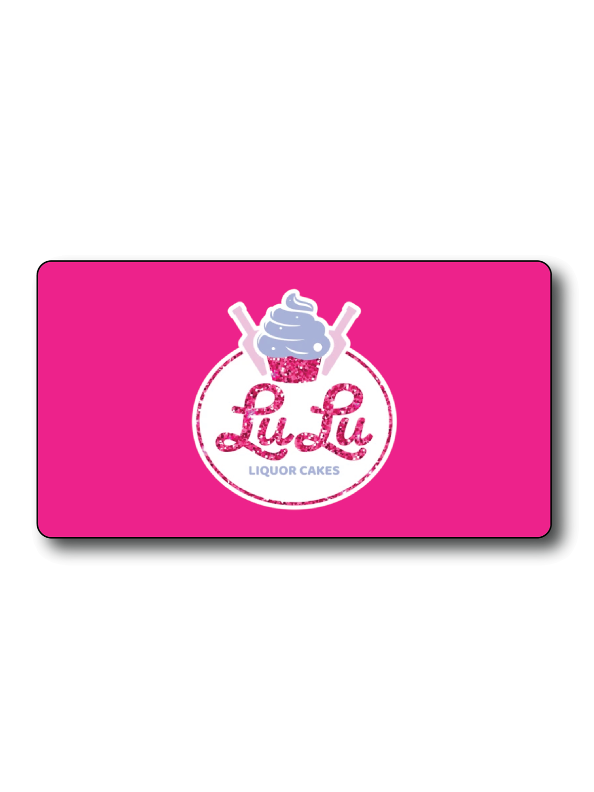 Lulu Liquor Cakes Gift Card